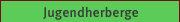 Jugendherberge